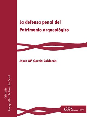 cover image of La defensa penal del Patrimonio arqueológico